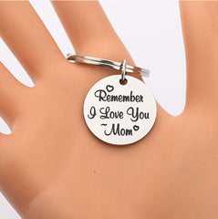 Hot Selling In Europe And America Remember I Love You Mom Stainless Steel Keychain Thanksgiving Mother's Day Gift