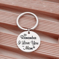 Hot Selling In Europe And America Remember I Love You Mom Stainless Steel Keychain Thanksgiving Mother's Day Gift